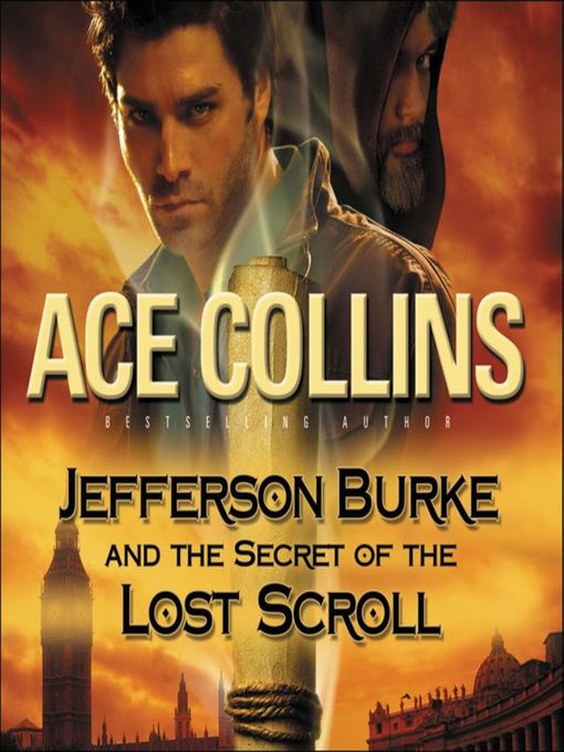 Title details for Jefferson Burke and the Secret of the Lost Scroll by Ace Collins - Wait list
